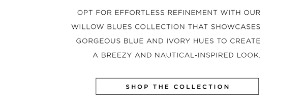Shop Willow Blues