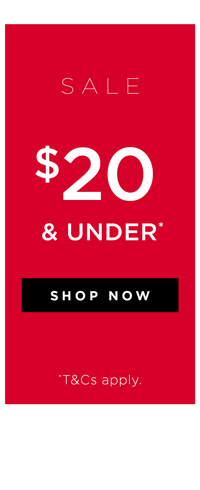 Shop Sale Styles Now $20 & Under*