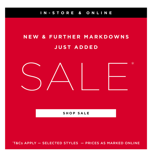 New Styles Just Added to Sale*