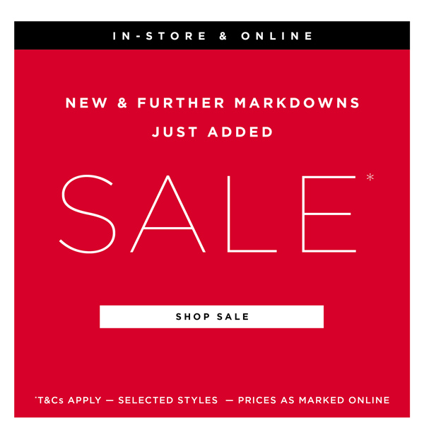 New Styles Just Added to Sale*