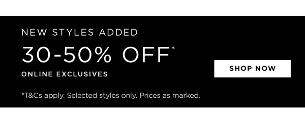 Shop 30-50% Off* Styles