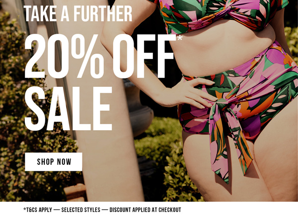 Take a further 20% off* Sale