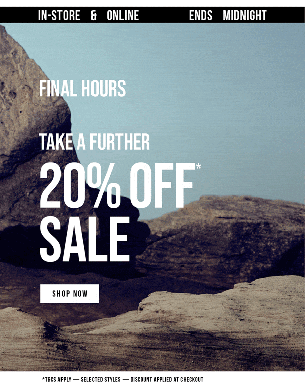 Take a further 20% off* Sale
