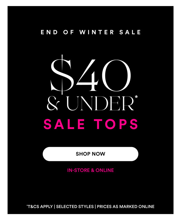 Shop $40 & Under* Sale Tops