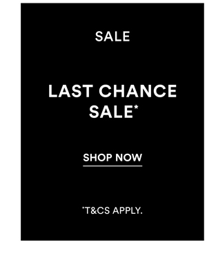 Shop Last Chance Sale*