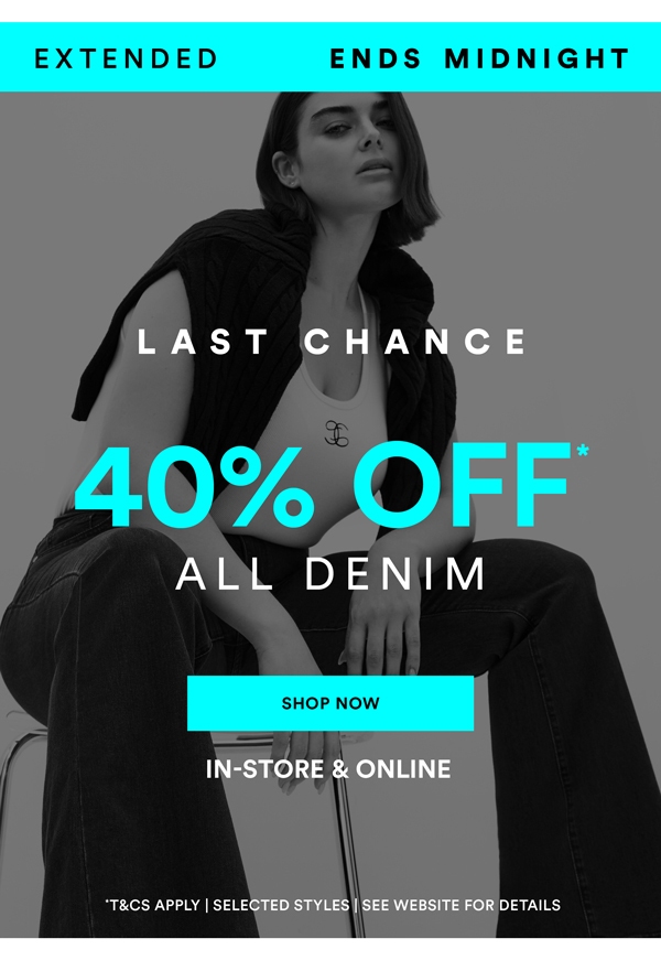 Denim (all denim, selected styles)