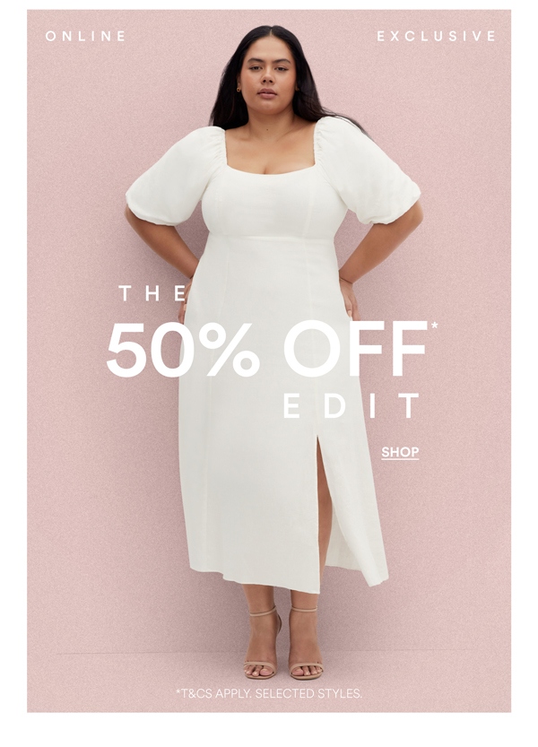 Shop the 50% Off* Edit