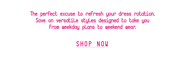 Shop $75* Dresses