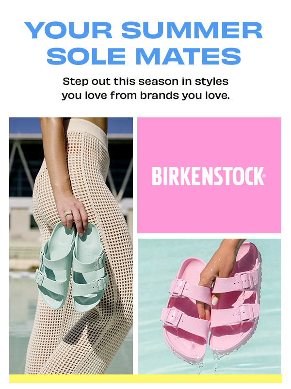 Your summer solemates from Birkenstock and more