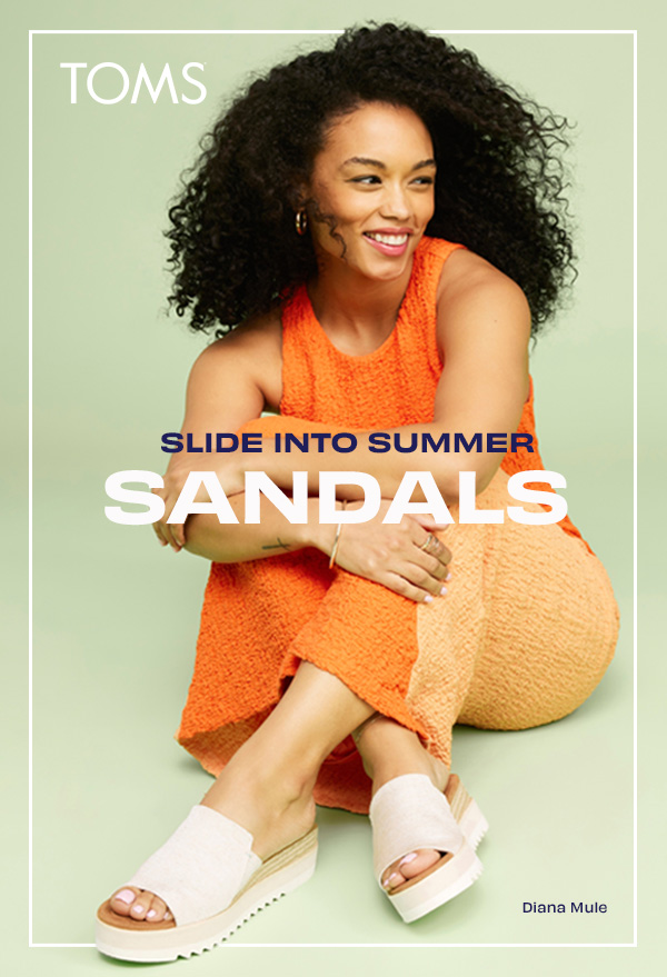 Slip into summer comfort with Toms Diana
