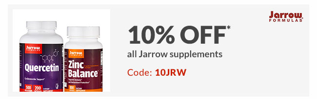 10% off* all Jarrow supplements - Code: 10JRW