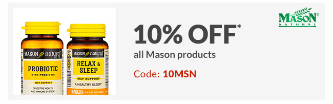 10% off* all Mason products - Code: 10MSN