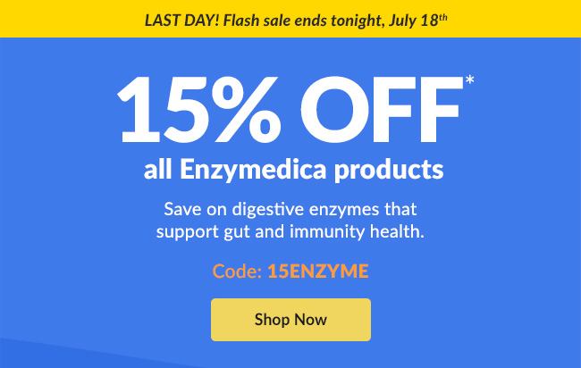 15% OFF* all Enzymedica products - Code: 15ENZYME
