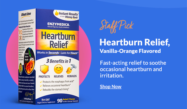 Staff Pick - Heartburn Relief, Vanilla-Orange Flavored 