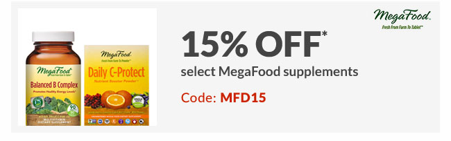 15% off* select MegaFood supplements - Code: MFD15