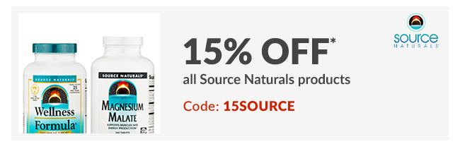 15% off* all Source Naturals products - Code: 15SOURCE