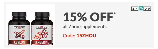 15% off* all Zhou supplements - Code: 15ZHOU