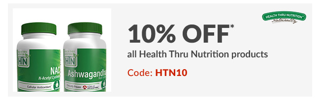 10% off* all Health Thru Nutrition products - Code: HTN10
