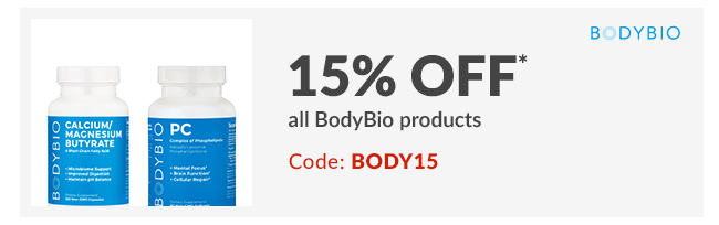 15% off* all BodyBio products