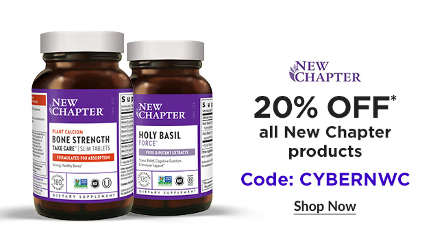  NEW ACHAPTER 20% OFF all New Chapter products Code: CYBERNWC Shop Now 