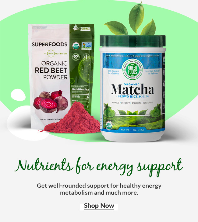 Get well-rounded support for healthy energy metabolism and much more. Shop Now