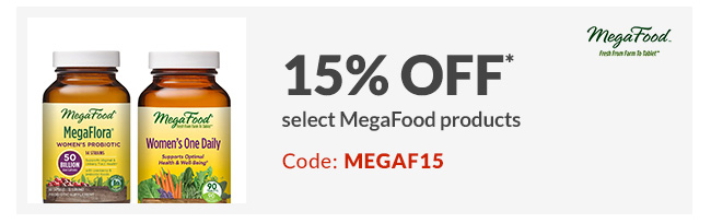 15% off* select MegaFood products