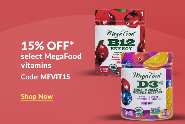 15% off* select MegaFood vitamins Code: MFVIT15. Shop Now