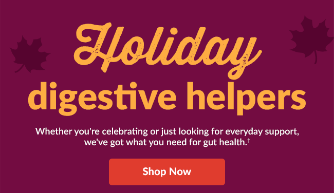 Whether you're celebrating or just looking for everyday support, we've got what you need for gut health.† Shop Now 