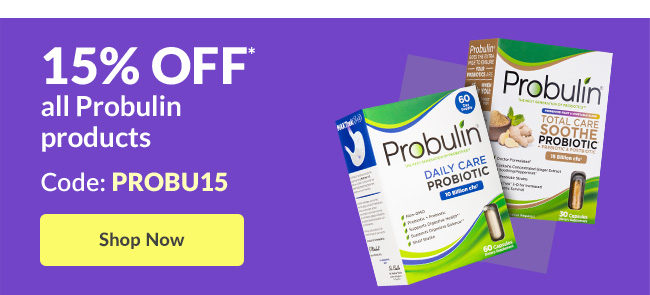 15% OFF* all Probulin products Code: PROBU15. Shop Now