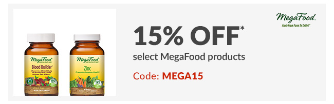 15% off* select MegaFood products