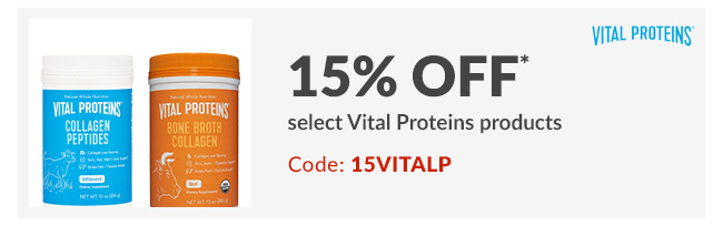 15% off* select Vital Proteins products