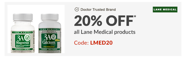 20% off* all Lane Medical products