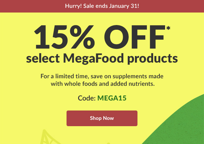 15% OFF* select MegaFood products