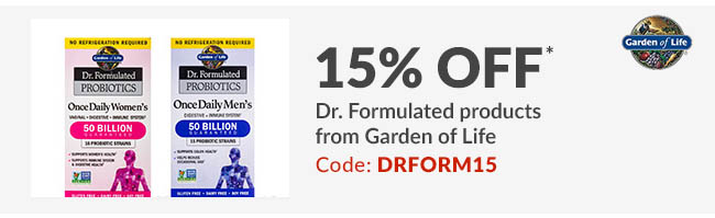 15% off* Dr. Formulated products from Garden of Life. Code: DRFORM15