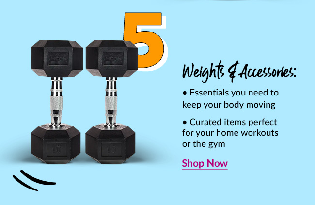 Weights & Accessories. Shop Now