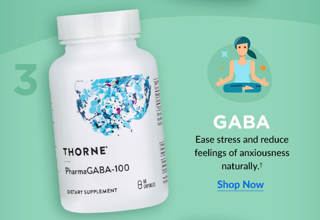 GABA: Ease stress and reduce feelings of anxiousness naturally.† Shop Now