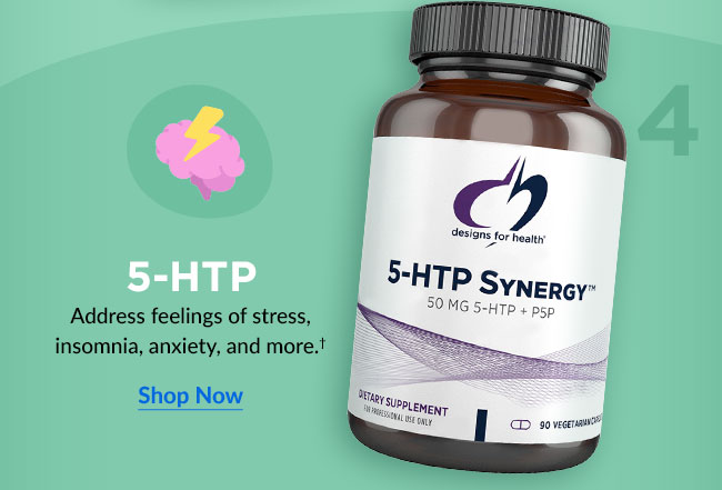5-HTP: Address feelings of stress, insomnia, anxiety, and more.† Shop Now