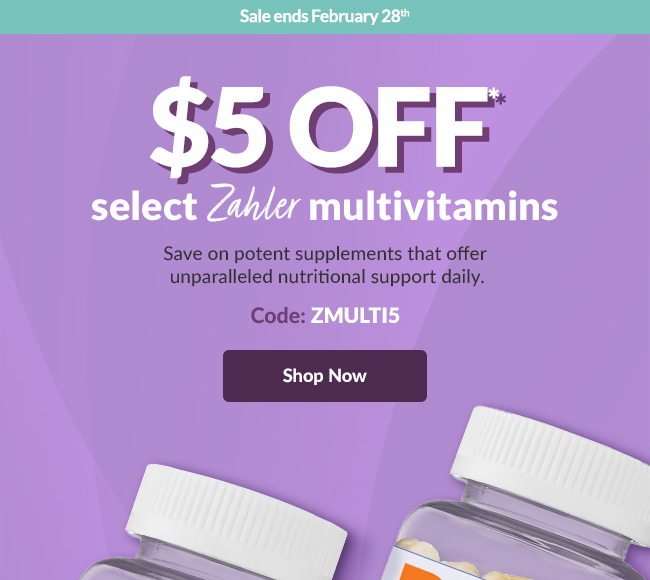 $5 OFF* select Zahler multivitamins.