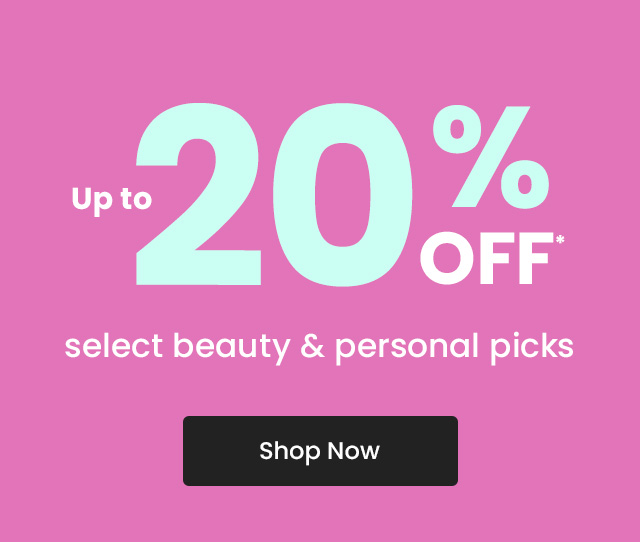 Up to 25% OFF* select beauty and personal picks. Shop Now.
