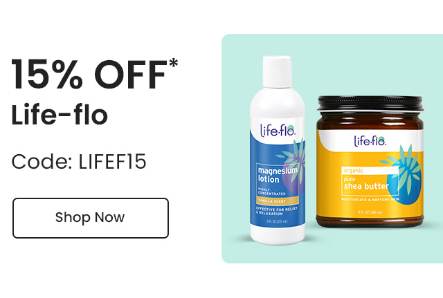 Life-flo: 15% off* all Life-flo products. Code: LIFEF15. Shop Now.