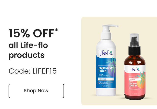 Life-flo 15% off* all Life-flo products. Code: LIFEF15. Shop Now.