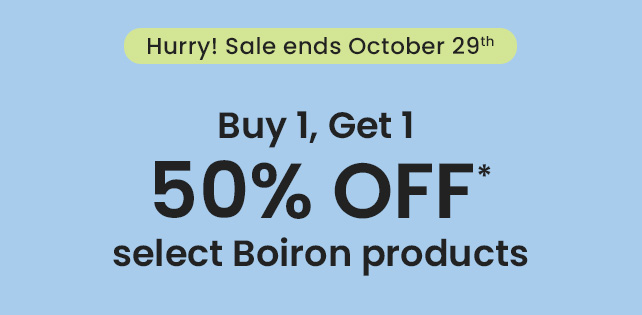 Hurry! Sale ends October 29th. Buy 1, Get 1 50% OFF* select Boiron products.