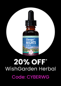 WishGarden Herbal Remedies: 20% off* all WishGarden Herbal Remedies products. Code: CYBERWG. Shop Now.
