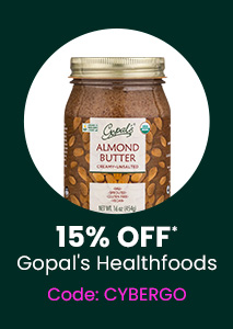 Gopal's Healthfoods: 15% off* all Gopal's Healthfoods products. Code: CYBERGO. Shop Now.