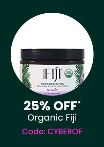 Organic Fiji: 25% off* all Organic Fiji products. Code: CYBEROF. Shop Now.