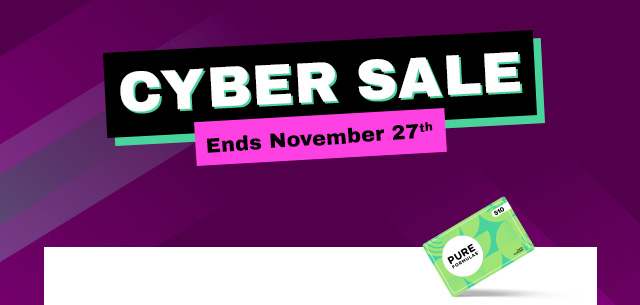 Cyber Sale. Ends November 27th.