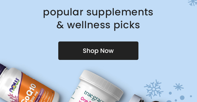 popular supplements & wellness picks. Shop Now.