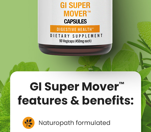 GI Super Mover™ features & benefits: Naturopath formulated.