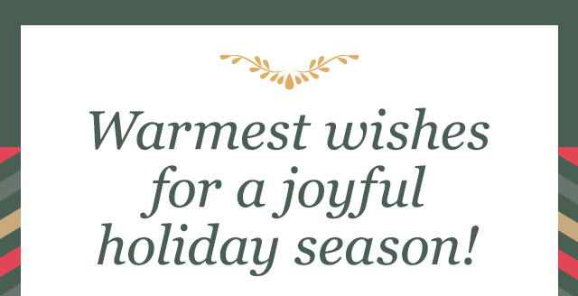 Warmest wishes for a joyful holiday season!