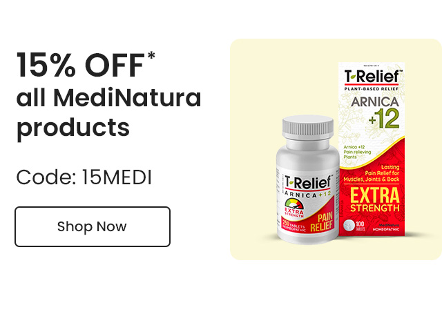 MediNatura: 15% OFF* all MediNatura products. Code: 15MEDI. Shop Now.